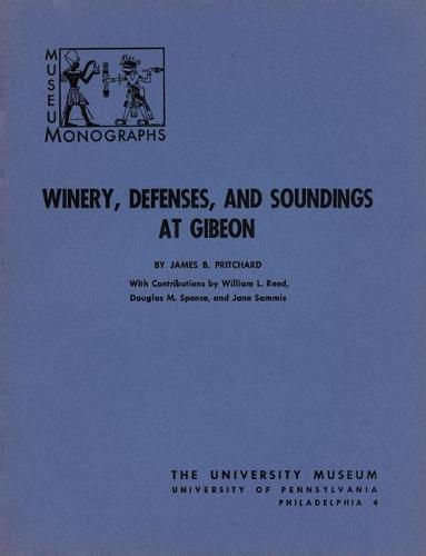 Winery, Defenses, and Soundings at Gibeon