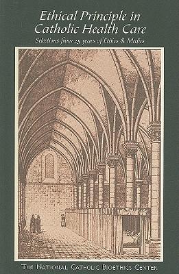 Ethical Principle in Catholic Health Care