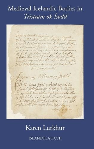 Medieval Icelandic Bodies in ""Tristram Ok Ísodd""