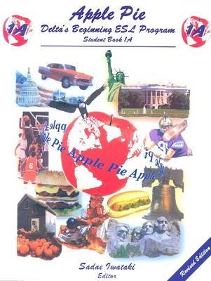 Apple Pie 1A Student Book: Delta's Beginning ESL Program