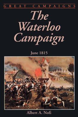 The Waterloo Campaign: June 1815