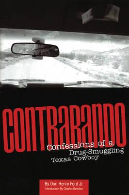 Contrabando: Confessions of a Drug-Smuggling Texas Cowboy