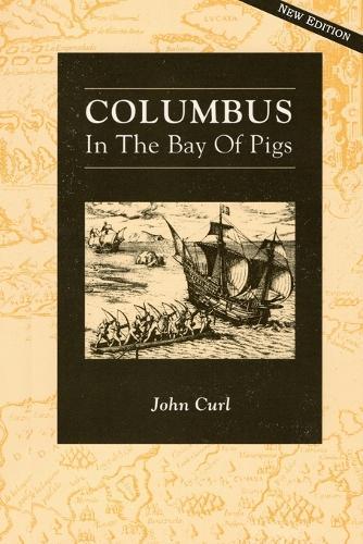 Columbus In the Bay of Pigs