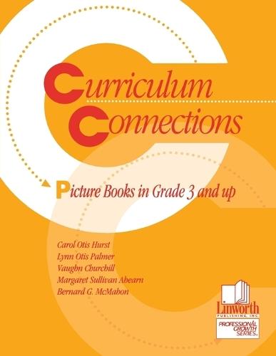 Curriculum Connections: Picture Books in Grade 3 and Up