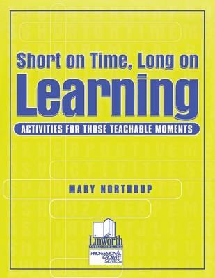 Short on Time, Long on Learning: Activities for Those Teachable Moments