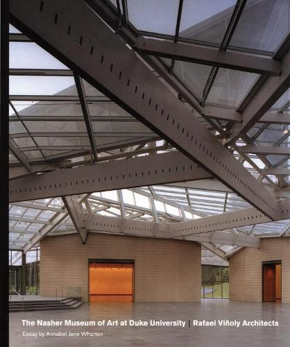 The Nasher Museum of Art at Duke University: Rafael Vinoly Architects