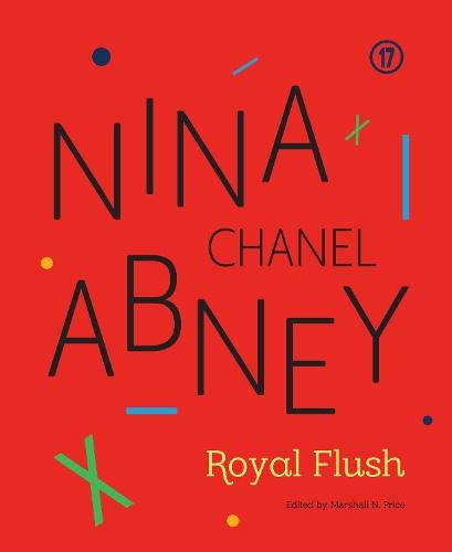 Nina Chanel Abney: Royal Flush