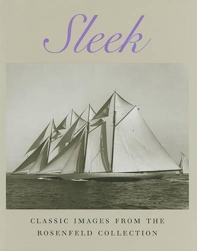 Sleek: Classic Images from the Rosenfeld Collection