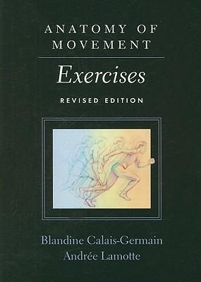 Anatomy of Movement: Exercises