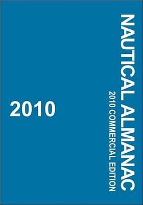 2010 Nautical Almanac: Commercial Edition