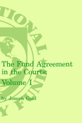 Fund Agreement in the Courts, the Volume 1