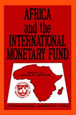 Africa and the International Monetary Fund: Papers Presented at a Symposium Held in Nairobi, Kenya, May 13-15, 1985