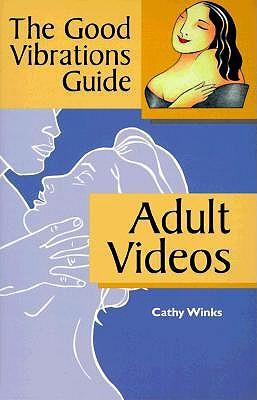 Adult Videos: The Good Vibrations Guide