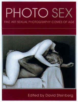 Photo Sex: Fine Art Sexual Photography Comes of Age