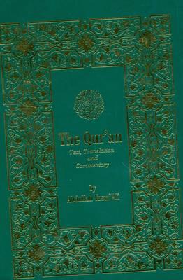 The Qur'an: With Text, Translation and Commentary With Text, Translation and Commentary With Text, Translation and Commentary