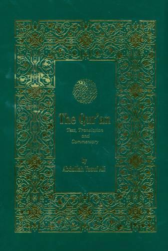 The Qur'an The Qur'an: With Text, Translation and Commentary With Text, Translation and Commentary