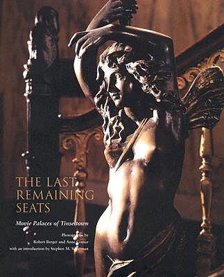 The Last Remaining Seats: Movie Palaces of Tinseltown