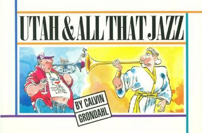 Utah and All That Jazz