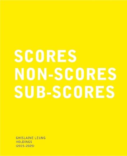 Ghislaine Leung: Holdings (2015-2025): Scores, Non-Scores, Sub-Scores