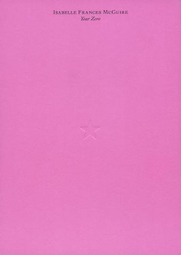 Isabelle Frances McGuire: Year Zero