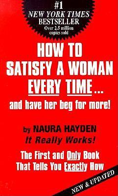 How to Satisfy a Woman Every Time
