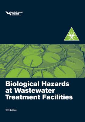 Biological Hazards at Wastewater Treatment Plants