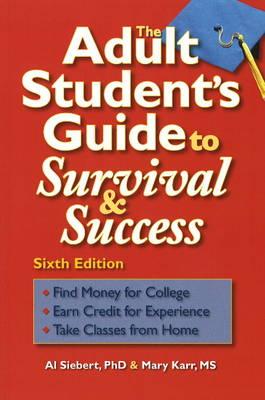 Adult Student's Guide to Survival & Success