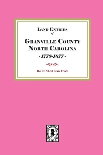 Granville County, North Carolina Land Entries, 1778-1795