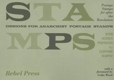 Stamps: Designs for Anarchist Postage Stamps
