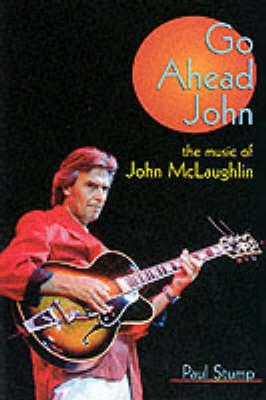 Go Ahead John: Music of John McLaughlin