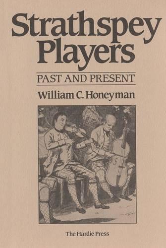 Strathspey Players: Past and Present