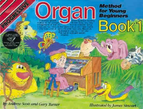 Progressive Organ Method for Young Beginners-Bk 1