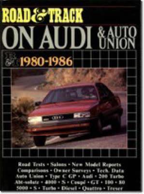 """Road and Track"" on Audi and Auto Union 1980-1986"