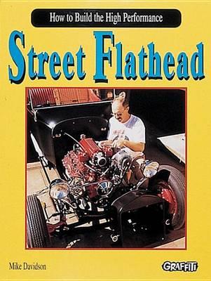 How to Build the High Performance Street Flathead