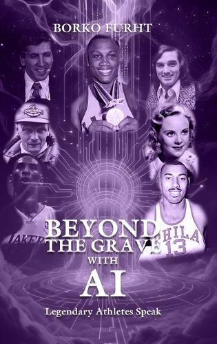 BEYOND THE GRAVE with AI Legendary Athletes Speak
