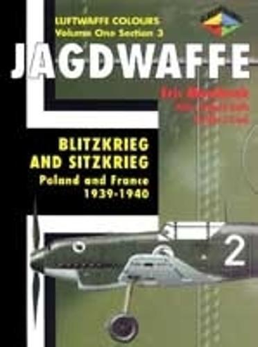 Jagdwaffe 1/3: Blitzkrieg and Sitzkrieg: Poland and France 1939-1940