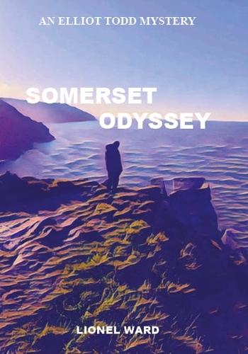 Somerset Odyssey: An Elliot Todd Mystery Book 3