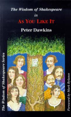 The Wisdom of Shakespeare in  As You Like it