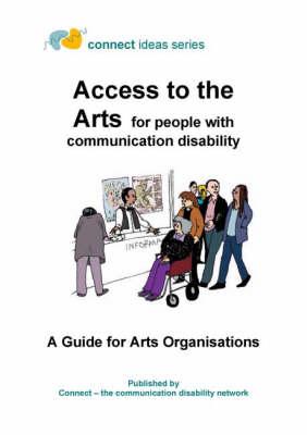 Access to the Arts for People with Communication Disability