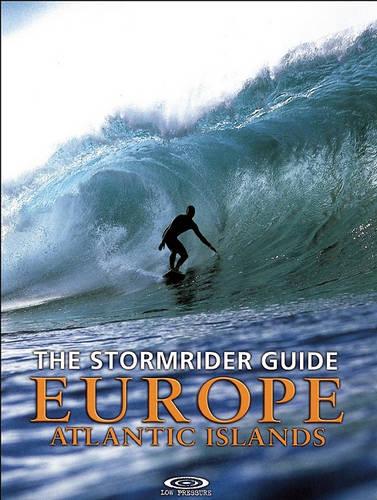 The Stormrider Guide Europe - Atlantic Islands