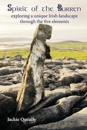 Spirit of the Burren: Exploring a Unique Irish Landscape through the Five Elements