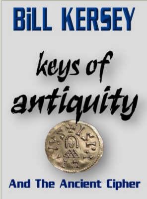The Keys of Antiquity and the Ancient Cipher