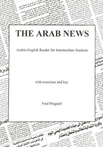 The Arab News: Arabic-English Reader for Intermediate Students