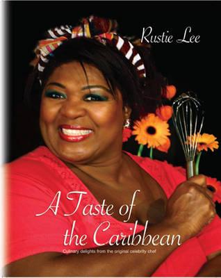Rustie Lee - A Taste of the Caribbean