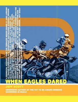 When Eagles Dared