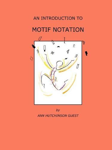 An Introduction to Motif Notation