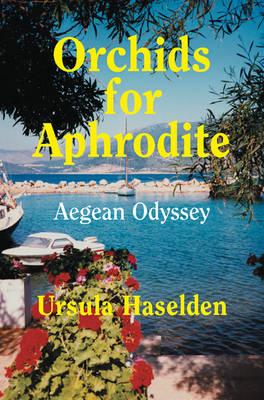 Orchids for Aphrodite: Aegean Odyssey