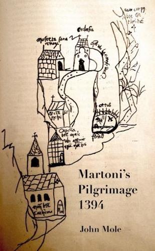 Martoni's Pilgrimage: To the centre of the world and back