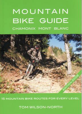 Mountain Bike Guide: Chamonix Mont-Blanc