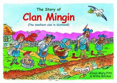 Clan Mingin: The Smelliest Clan in Scotland